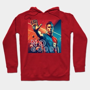 NO GOOD! Hoodie